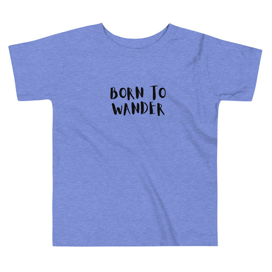 Born To Wander Toddler Short Sleeve Tee